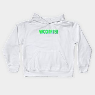 Vaccinated! Kids Hoodie